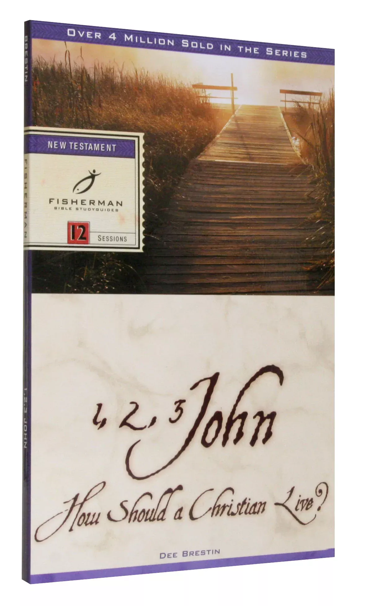 1, 2, 3 John: How a Christian Should Live (Fisherman Bible Studyguide Series)