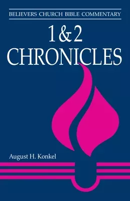 1 & 2 Chronicles (Believer's Church Bible Commentary Series)