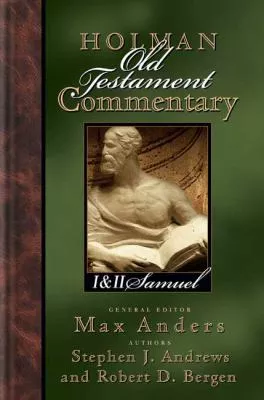 1 & 2 Samuel (#06 in Holman Old Testament Commentary Series)