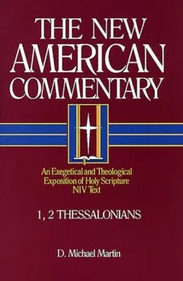 1,2 Thessalonians (#33 in New American Commentary Series)