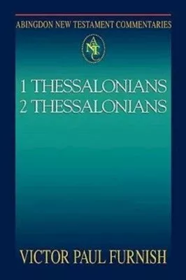 1&2 Thessalonians (Abingdon New Testament Commentaries Series)