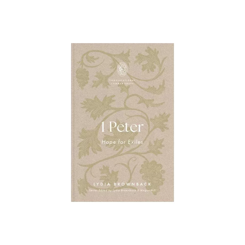 1 Peter: Hope for Exiles (Conversational Commentaries Series)