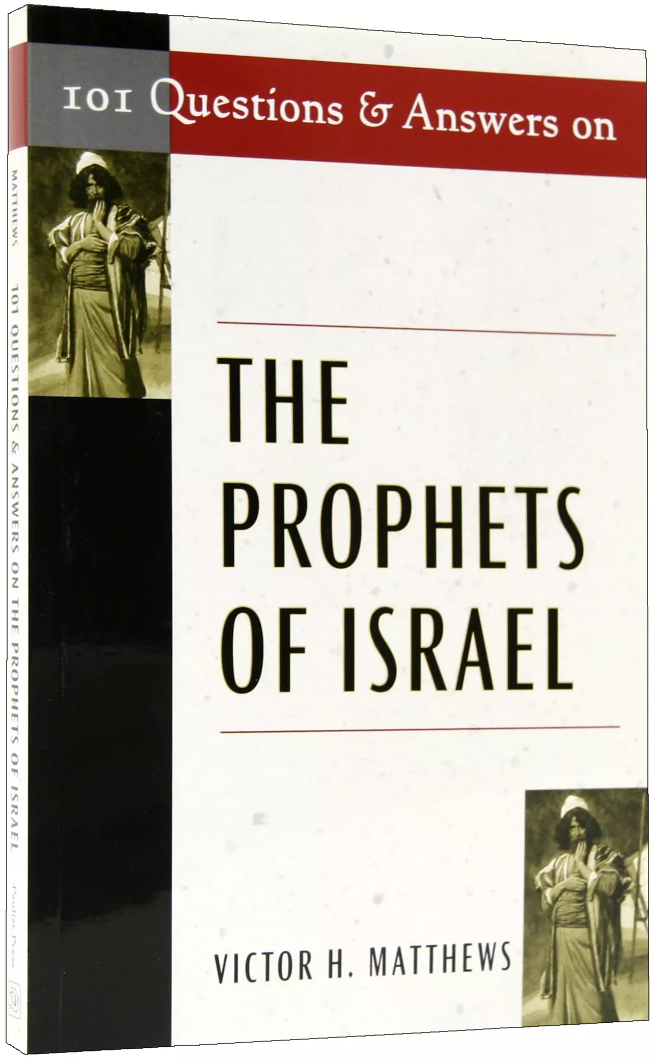 101 Questions and Answers on the Prophets of Israel