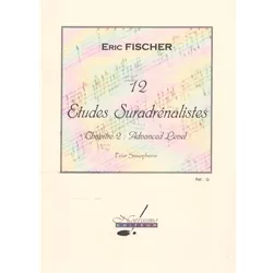 12 Suradrenalist Studies for Saxophone Volume 2: Advanced